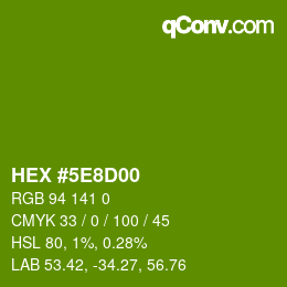 カラーコード: HEX #5E8D00 | qconv.com
