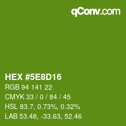 Farbcode: HEX #5E8D16 | qconv.com