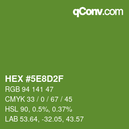 カラーコード: HEX #5E8D2F | qconv.com