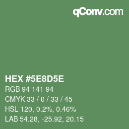 Code couleur: HEX #5E8D5E | qconv.com