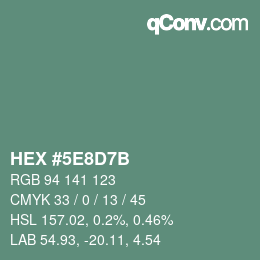 カラーコード: HEX #5E8D7B | qconv.com