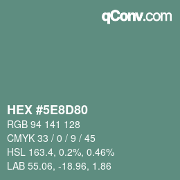 Color code: HEX #5E8D80 | qconv.com
