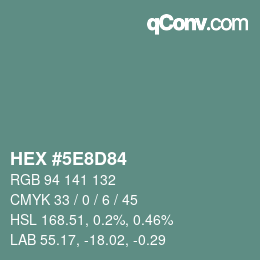 Color code: HEX #5E8D84 | qconv.com