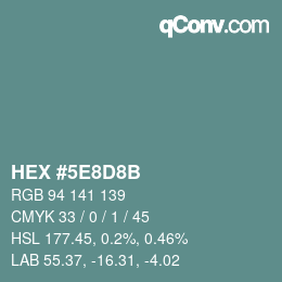 Color code: HEX #5E8D8B | qconv.com
