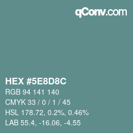 Color code: HEX #5E8D8C | qconv.com