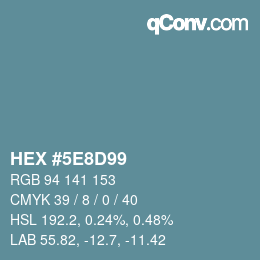 Color code: HEX #5E8D99 | qconv.com