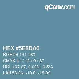 Color code: HEX #5E8DA0 | qconv.com