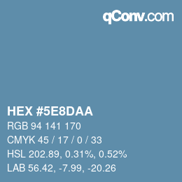 カラーコード: HEX #5E8DAA | qconv.com