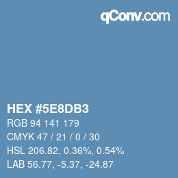カラーコード: HEX #5E8DB3 | qconv.com