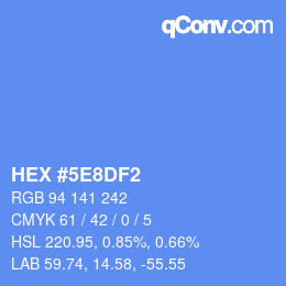カラーコード: HEX #5E8DF2 | qconv.com