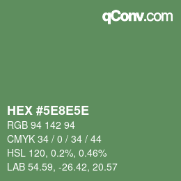 Code couleur: HEX #5E8E5E | qconv.com