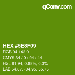 Color code: HEX #5E8F09 | qconv.com