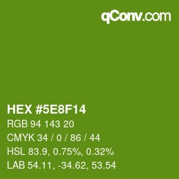 カラーコード: HEX #5E8F14 | qconv.com