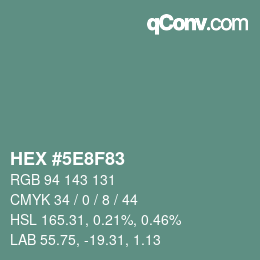 カラーコード: HEX #5E8F83 | qconv.com