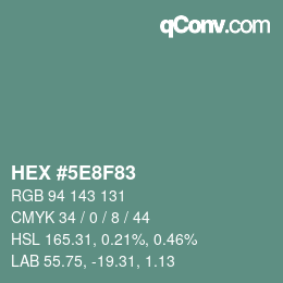 カラーコード: HEX #5E8F83 | qconv.com