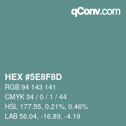 Color code: HEX #5E8F8D | qconv.com