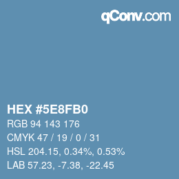 颜色代码: HEX #5E8FB0 | qconv.com