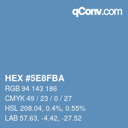 カラーコード: HEX #5E8FBA | qconv.com