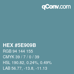 カラーコード: HEX #5E909B | qconv.com