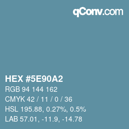 カラーコード: HEX #5E90A2 | qconv.com