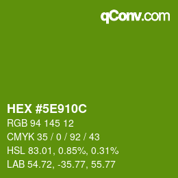 Color code: HEX #5E910C | qconv.com