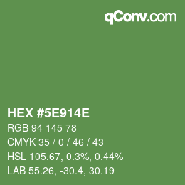 カラーコード: HEX #5E914E | qconv.com