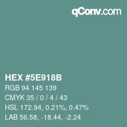 Color code: HEX #5E918B | qconv.com