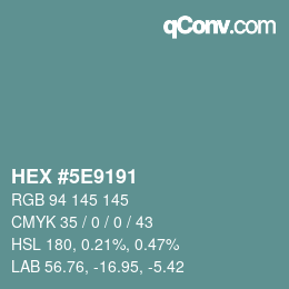 Color code: HEX #5E9191 | qconv.com