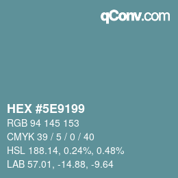 Color code: HEX #5E9199 | qconv.com