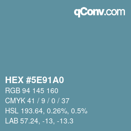 カラーコード: HEX #5E91A0 | qconv.com