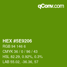 Color code: HEX #5E9206 | qconv.com
