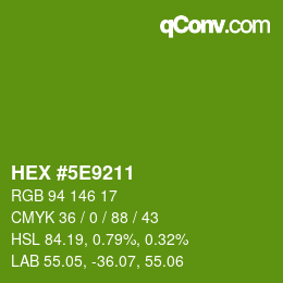 カラーコード: HEX #5E9211 | qconv.com