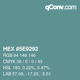 Color code: HEX #5E9292 | qconv.com