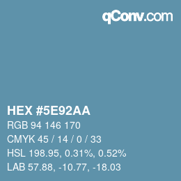 カラーコード: HEX #5E92AA | qconv.com