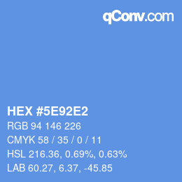 カラーコード: HEX #5E92E2 | qconv.com