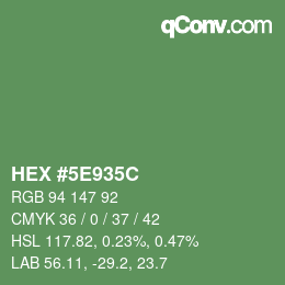 カラーコード: HEX #5E935C | qconv.com