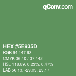 カラーコード: HEX #5E935D | qconv.com