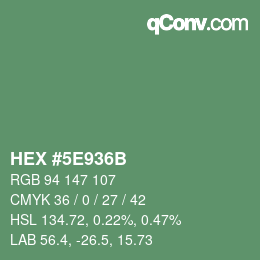 カラーコード: HEX #5E936B | qconv.com