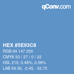 カラーコード: HEX #5E93C8 | qconv.com