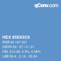 Color code: HEX #5E93C9 | qconv.com