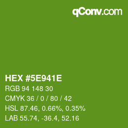 Farbcode: HEX #5E941E | qconv.com