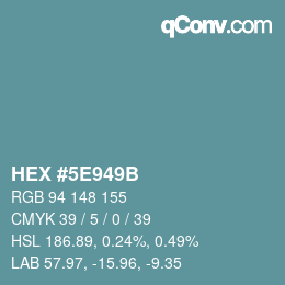 Color code: HEX #5E949B | qconv.com