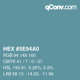 カラーコード: HEX #5E94A0 | qconv.com