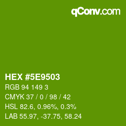 Color code: HEX #5E9503 | qconv.com