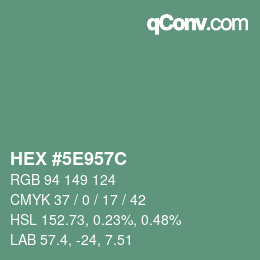 カラーコード: HEX #5E957C | qconv.com