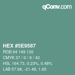 Color code: HEX #5E9587 | qconv.com