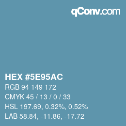 Color code: HEX #5E95AC | qconv.com