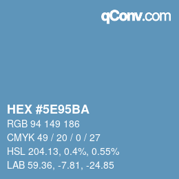 Farbcode: HEX #5E95BA | qconv.com