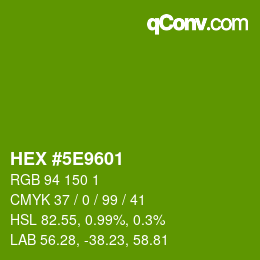 カラーコード: HEX #5E9601 | qconv.com