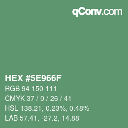 カラーコード: HEX #5E966F | qconv.com